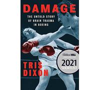 Damage: The Untold Story of Brain Trauma in Boxing