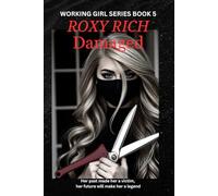 Damaged: Working Girl Series Book 5