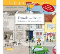 Damals und heute - Kinderalltag vor 100 Jahren und heute: Mit 12 spannenden Ausklapp-Seiten!: 31