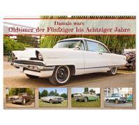Damals war's - Oldtimer der Fünfziger bis Achtziger Jahre (Wandkalender 2026 DIN A2 quer), CALVENDO Monatskalender: Diese Fotos lassen Oldtimerfans träumen.