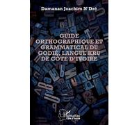 Damanan Joachim Guide orthographique et grammatical du godié, langue (Tascabile)