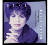 Damaris Carbaugh - Never Alone by Damaris Carbaugh