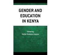 Damaris Choti Gender and Education in Kenya (Copertina rigida)