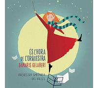 Damaris Gelabert - Es L’hora de L’orquestra