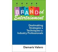 Damaris Valero Branded Entertainment (Copertina rigida)
