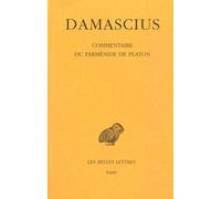 Damascius: Commentaire Du Parmenide De Platon: Tome 3: 418