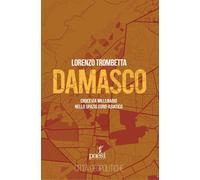 DAMASCO - TROMBETTA LORENZO - Paesi Edizioni