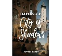DAMASCUS CITY OF SHADOWS