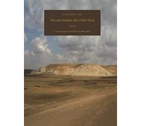 Damaszener Forschungen Bd. 18. The Late Neolithic Site of Shir / Syria: Volume I. The Excavations at the South Area 2006-2009