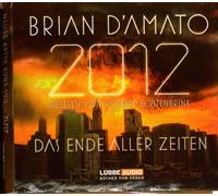 D'Amato,Brian - 2012: das Ende Aller Zeiten