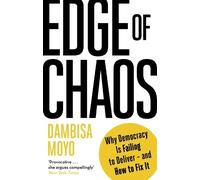 Dambisa Moyo Edge of Chaos (Tascabile)