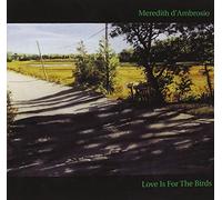 D'Ambrosio, Meredith - Love Is For The Birds