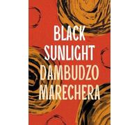 Dambudzo Marechera Black Sunlight (Tascabile)