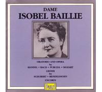 Dame Isobel Baillie - Dame Isobel Baillie: Oratorio and Opera (UK Import)