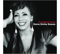 DAME SHIRLEY BASSEY - THE PERFORMANCE