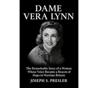 Dame Vera Lynn: The Remarkable Story of a Woman Whose Voice Became a Beacon of Hope in Wartime Britain