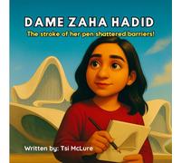 DAME ZAHA HADID: The stroke of her pen shattered barriers!