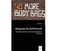 Damen Joe Mapping the Self-Portrait - Navigating Identity and Autobi (Tascabile)