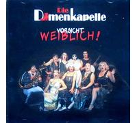 Damenkapelle,die - Vorsicht Weiblich