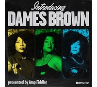 dames brown presente - dames brown presented by amp fiddler-int 7"