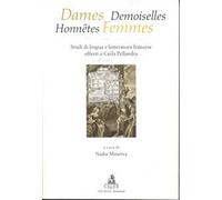 Dames, demoiselles, honnêtes, femmes. Studi di lingua e letteratura francese offerti a Carla Pellandra