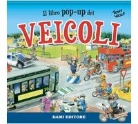 Dami Editore DME50793A Il Libro Pop-Up dei Veicoli