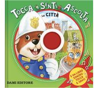 Dami Editore DME52162A Tocca Senti Ascolta - La Città