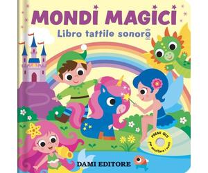 Dami Editore DME60112A Mondi Magici - Libri Tattili Sonori