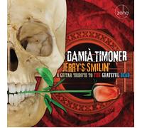 Damià Timoner Jerry's Smilin': A Guitar Tribute To The Grateful Dead (CD)