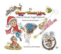 Damian Baxter Mr Super Santa Man (and his secret Angel sidekick) (Tascabile)