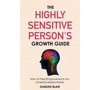 Damian Blair The Highly Sensitive Person's Growth Guide (Tascabile)