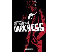Damian Connelly You Promised Me Darkness Vol. 1 (Tascabile)