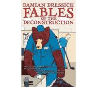 Damian Dressick Fables of the Deconstruction (Tascabile)