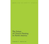 Damian Emetuche The Future of Church Planting in North Americ (Copertina rigida)