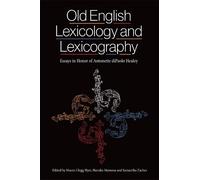 Damian Fleming Old English Lexicology and Lexicography (Copertina rigida)