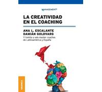Damián Goldvarg Ana Luisa Escalante La Creatividad en el Coaching (Tascabile)