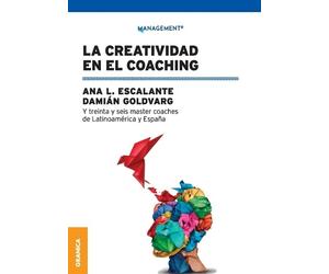 Damián Goldvarg Ana Luisa Escalante La Creatividad en el Coaching (Tascabile)
