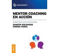 Damian Goldvarg Norma Perel De Goldvarg Mentor coaching en acción (Tascabile)