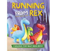 Damian Harvey A Dinosaur Story: Running from Rex (Copertina rigida)