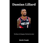 Damian Lillard: The Heart of a Champion, The Soul of an Artist