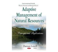 Damian Lowell Adaptive Management of Natural Resources (Copertina rigida)