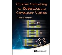 Damian M Lyons Cluster Computing For Robotics And Computer Vi (Copertina rigida)