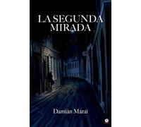 Damián Márai La segunda mirada (Tascabile)