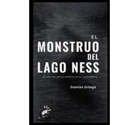 Damián Ortega El Monstruo del Lago Ness (Tascabile) Criptozoología