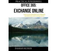 Damian Scoles Practical PowerShell Office 365 Exchange Online (Tascabile)