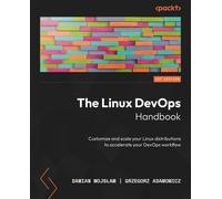 Damian Wojsław Grzegorz Adamowicz The Linux DevOps Handbook (Tascabile)