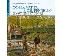 Damiani,Giovanna. - Con la matita e col pennello. Giovanni Fattori. Indagini e r