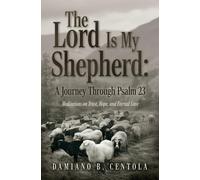 Damiano B Centola The Lord Is My Shepherd (Tascabile)