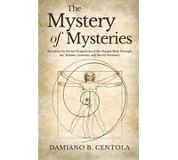 Damiano B Centola The Mystery of Mysteries (Copertina rigida)