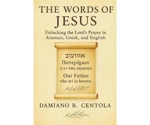 Damiano B Centola The Words of Jesus (Tascabile)